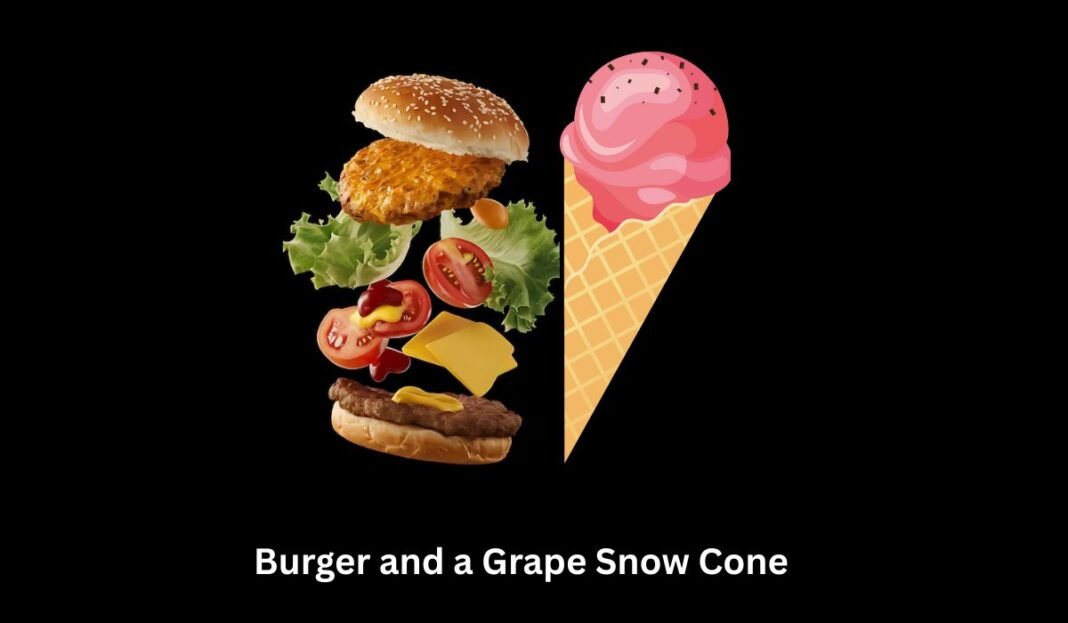 Burger and a Grape Snow Cone
