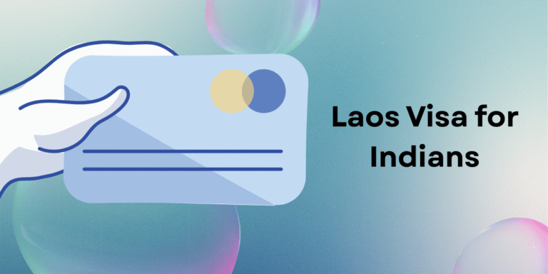 Laos Visa for Indians: Everything You Need to Know Before You Travel