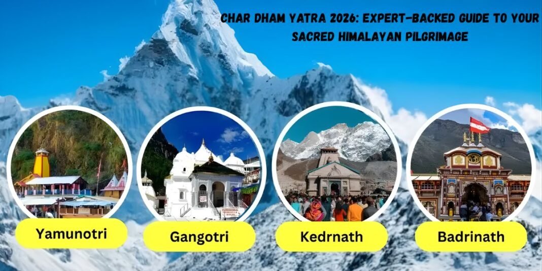 Char Dham Yatra 2026: Expert-Backed Guide to Your Sacred Himalayan Pilgrimage